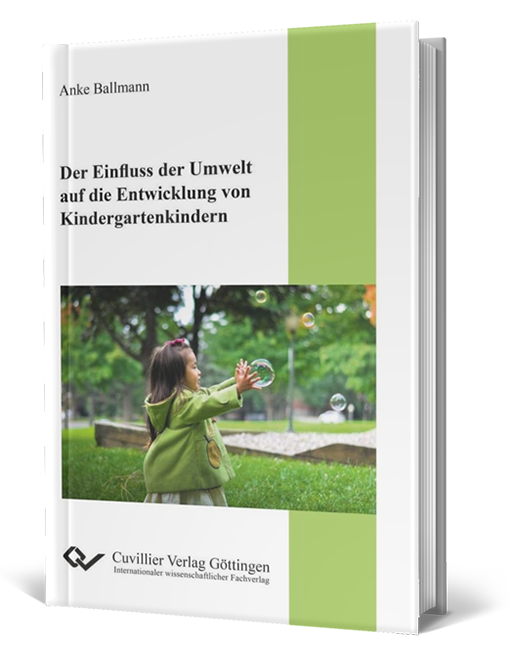 Der Einfluss der Umwelt auf die Entwicklung von Kindergartenkindern