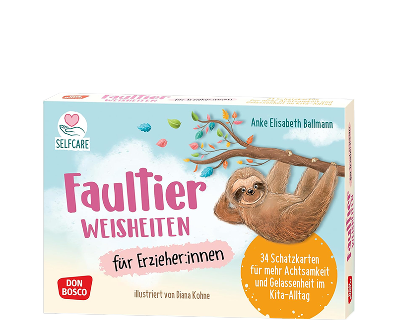 Faultier-Weisheiten für Erzieher:innen